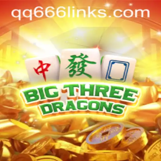Explore the Exciting World of BigThreeDragons with QQ666