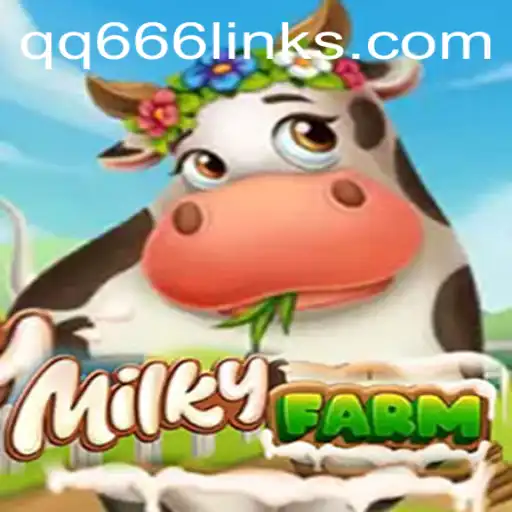 Exploring MilkyFarm: A Comprehensive Guide to the Enchanting World of QQ666